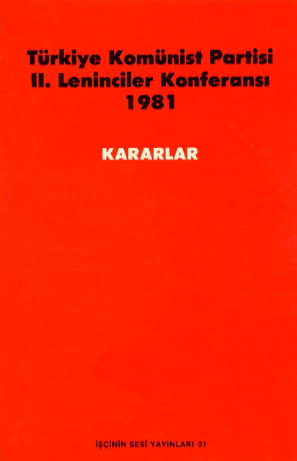 Leninciler Konferans Kararlar 1981