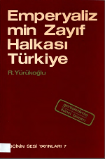 Emperyalizmin Zayf Halkas Trkiye-2.Basm