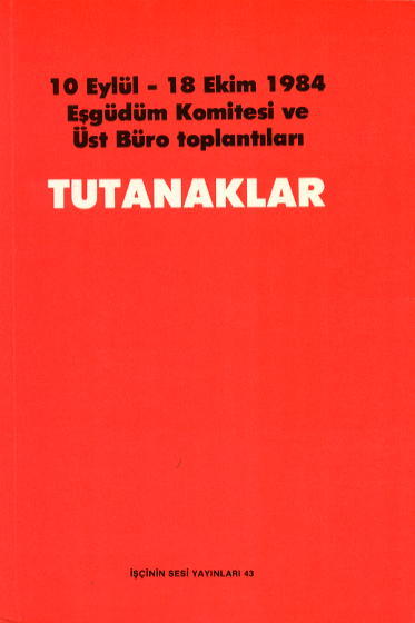 Tutanaklar - 10 Eyll - 18 Ekim 1984