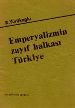 EMPERYALZMN ZAYIF HALKASI TÜRKYE